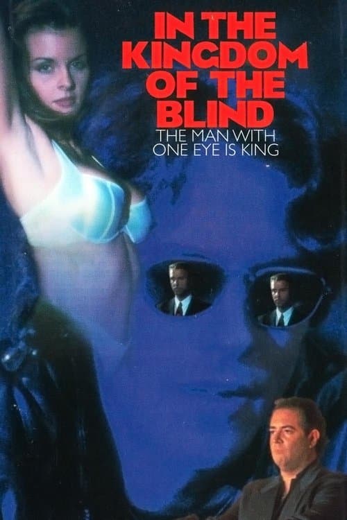 In the Kingdom of the Blind, the Man with One Eye Is Kingのポスター