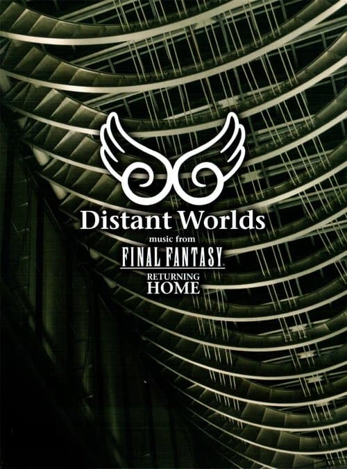 Distant Worlds - Music from Final Fantasy Returning Homeのポスター