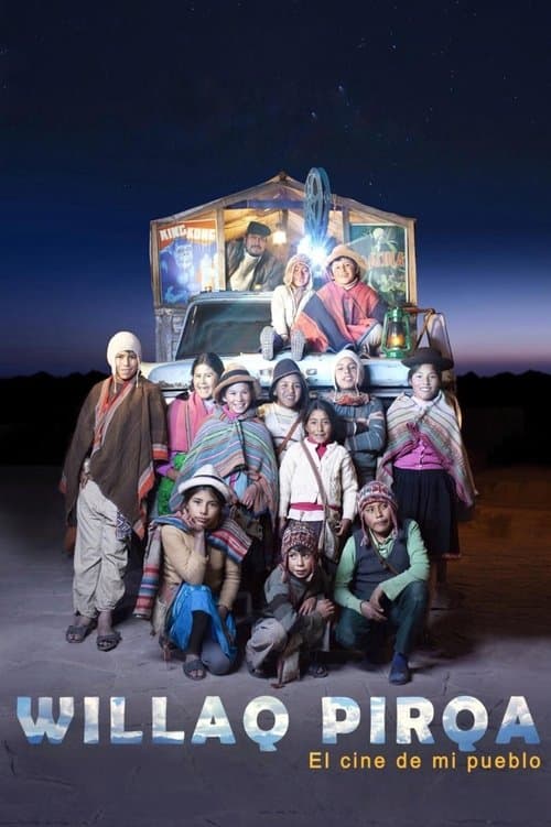 Willaq Pirqa, el Cine de mi Puebloのポスター