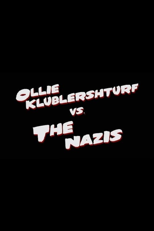 Ollie Klublershturf vs. the Nazisのポスター