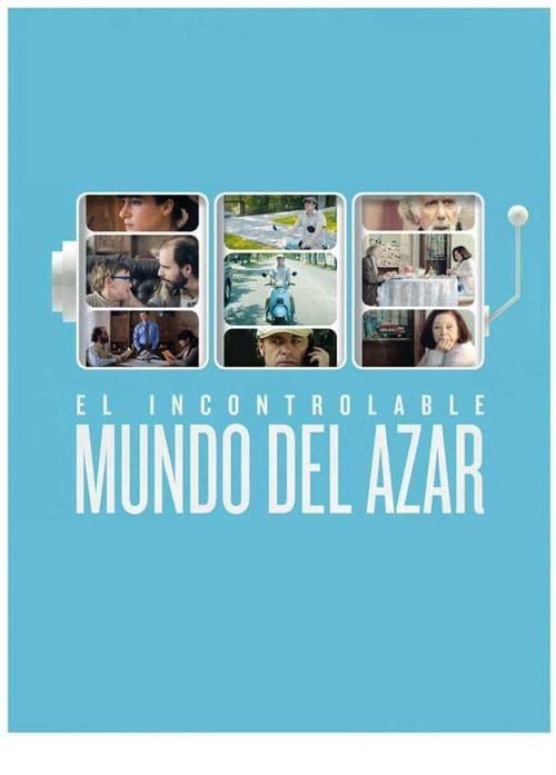 El incontrolable mundo del azarのポスター