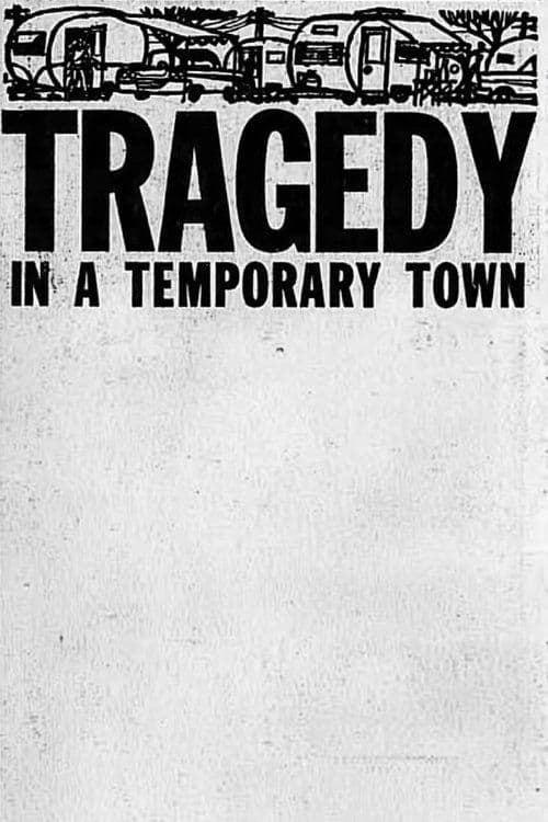 Tragedy in a Temporary Townのポスター