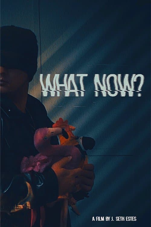 What Now?のポスター