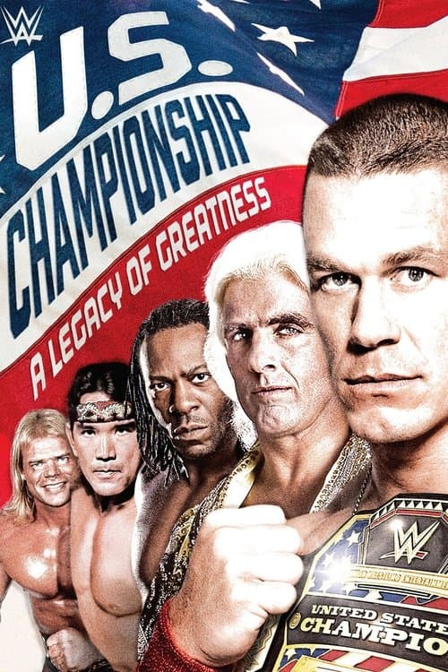 WWE: The U.S. Championship: A Legacy of Greatnessのポスター