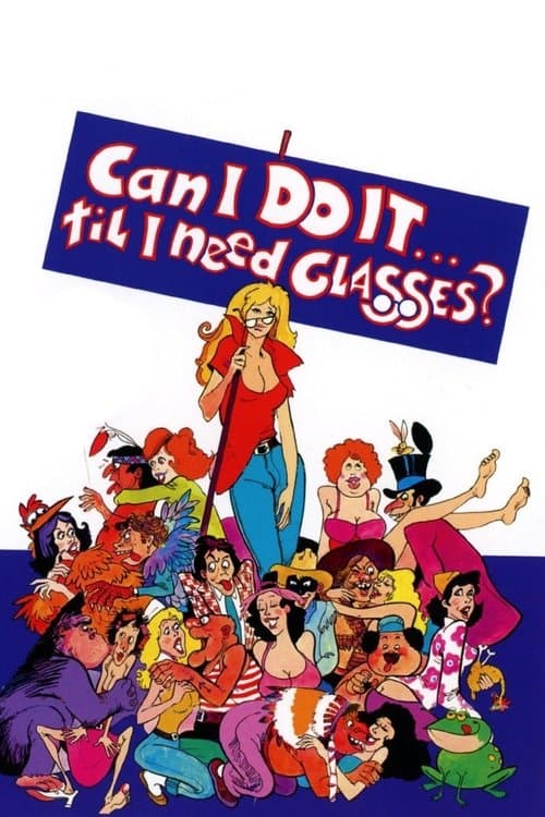 Can I Do It Till I Need Glasses?のポスター