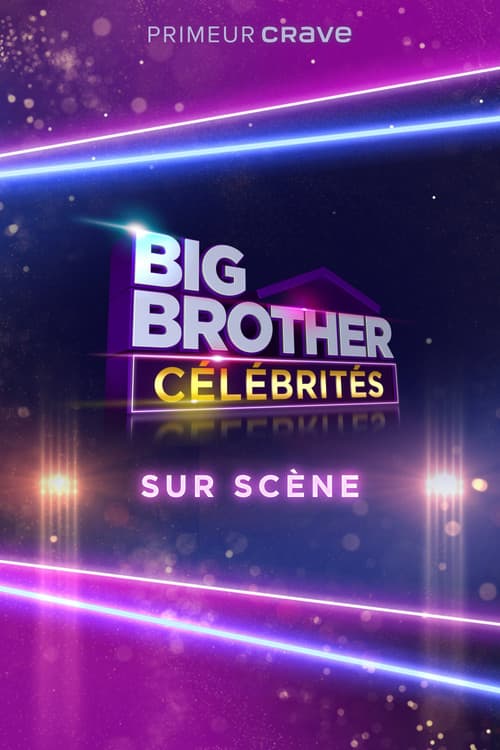 Big Brother Célébrités: Sur scèneのポスター