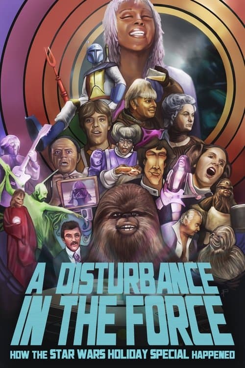 A Disturbance in the Force: How the Star Wars Holiday Special Happenedのポスター