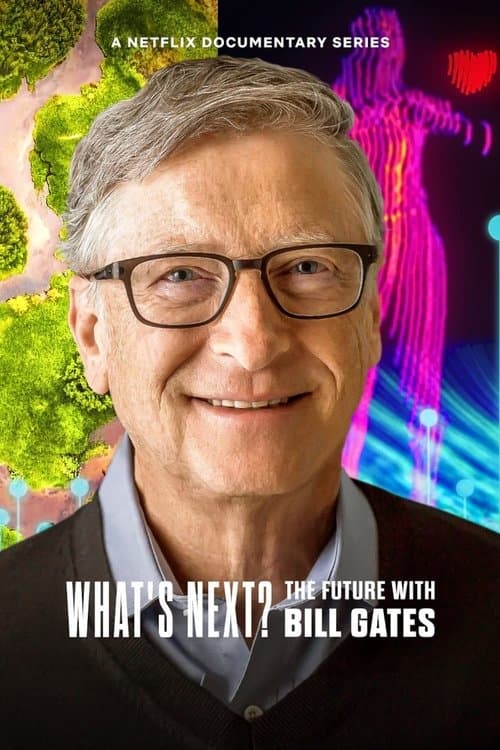 What‘s Next? ビル・ゲイツと考える未来の展望のポスター