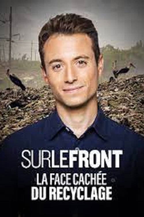 Sur le Front - La face cachée du recyclageのポスター