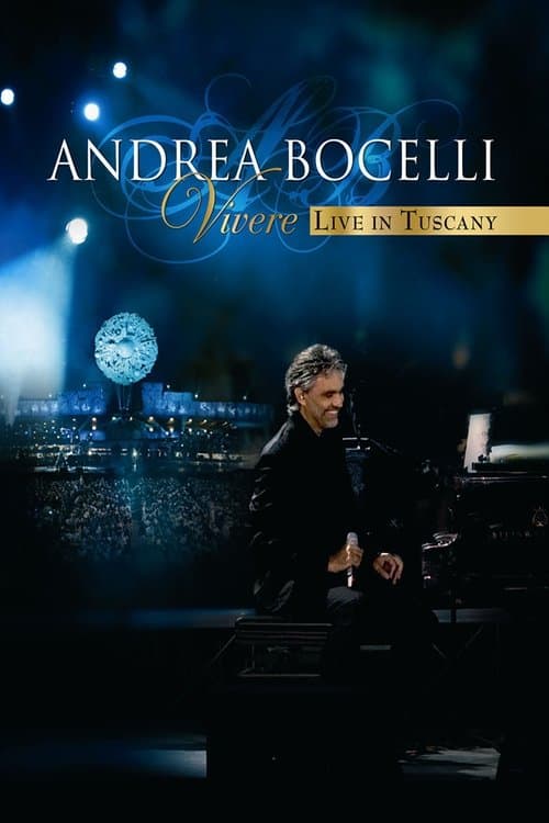 Andrea Bocelli - Vivere Live in Tuscanyのポスター