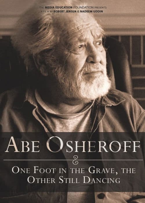 Abe Osheroff: One Foot in the Grave, the Other Still Dancingのポスター