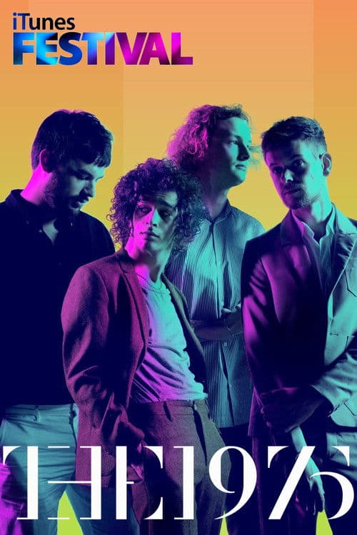 iTunes Festival: The 1975のポスター