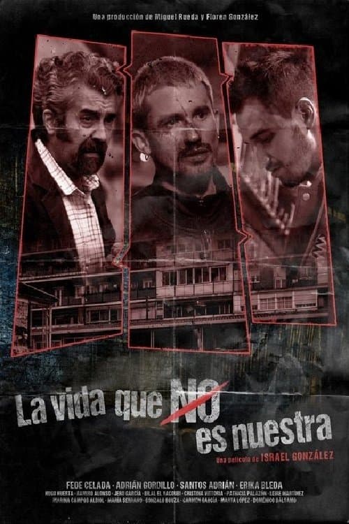 La vida que no es nuestraのポスター