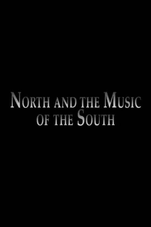 North and the Music of the Southのポスター