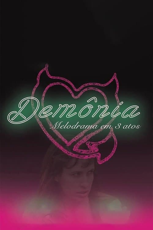 Demônia - Melodrama em 3 atosのポスター