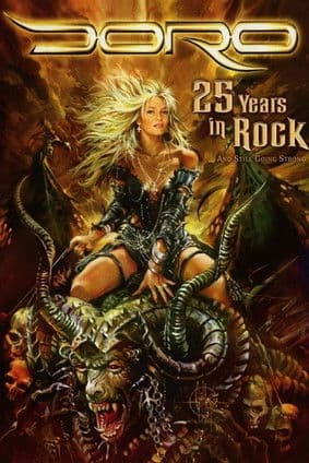 Doro: 25 Years in Rock ...and Still Going Strongのポスター