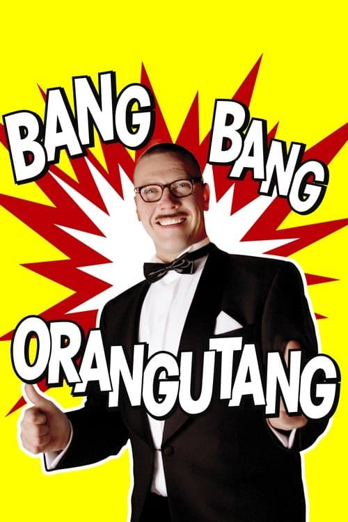 Bang Bang Orangutangのポスター