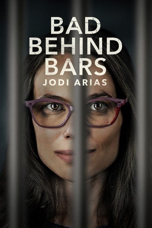 Bad Behind Bars: Jodi Ariasのポスター