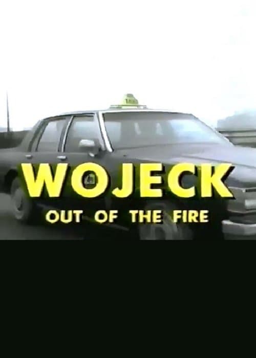 Wojeck: Out of the Fireのポスター