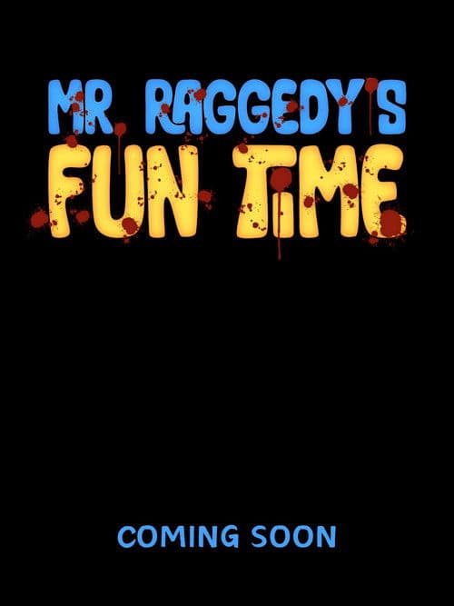 Mr. Raggedy's Fun Timeのポスター