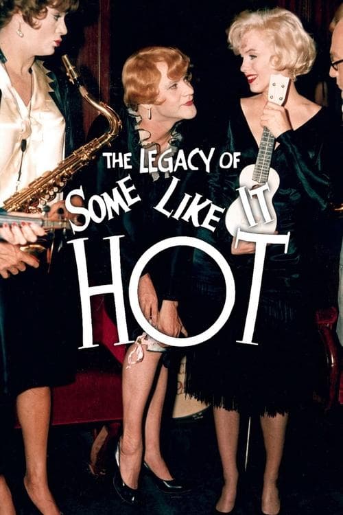 The Legacy of 'Some Like It Hot'のポスター