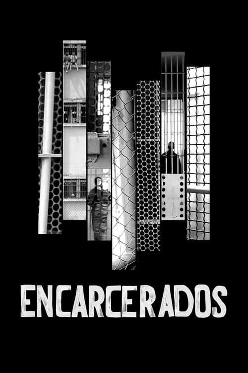 Encarceradosのポスター