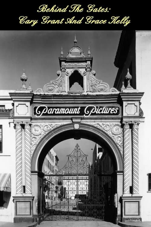 Behind The Gates: Cary Grant And Grace Kellyのポスター