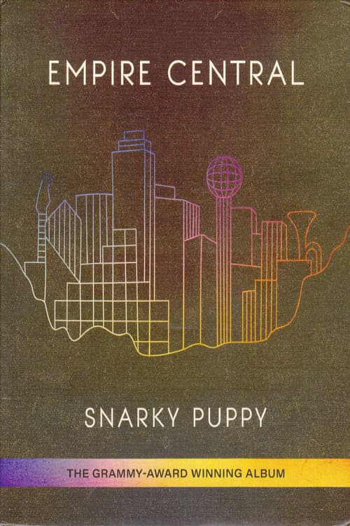 Snarky Puppy - Empire Centralのポスター