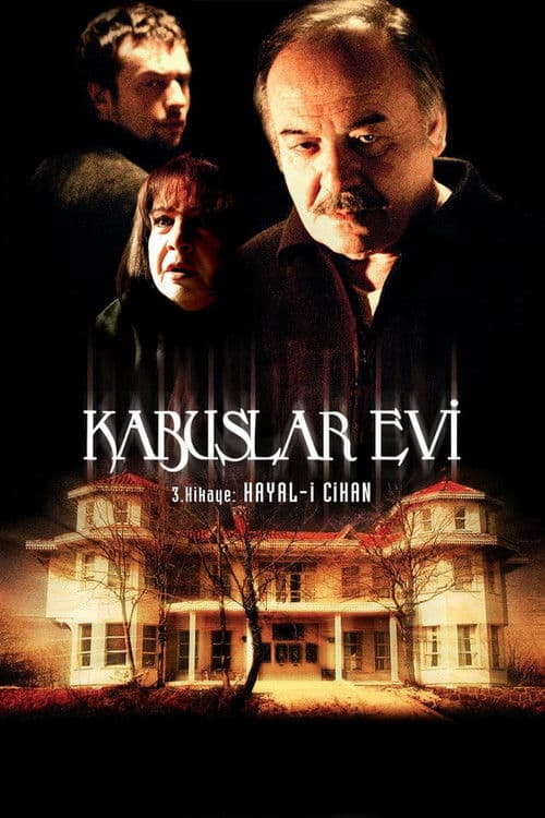 Kabuslar Evi: Hayal-i Cihanのポスター