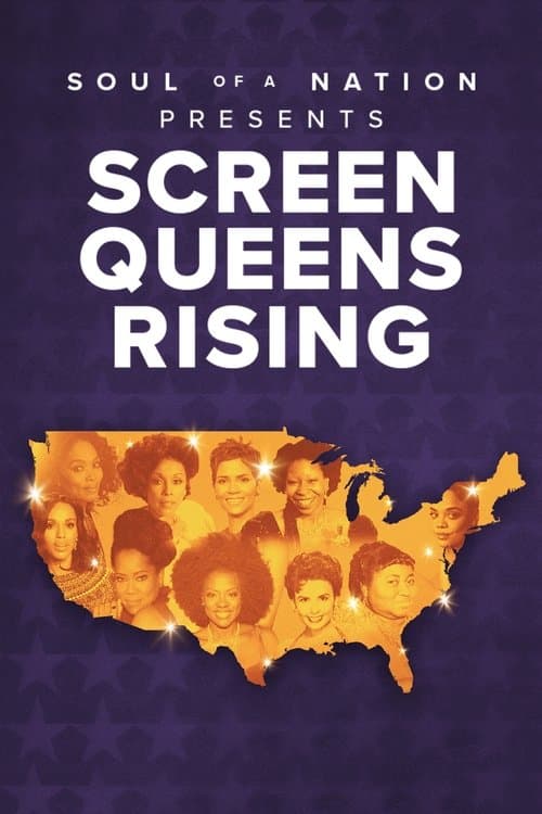 Soul of a Nation Presents: Screen Queens Risingのポスター
