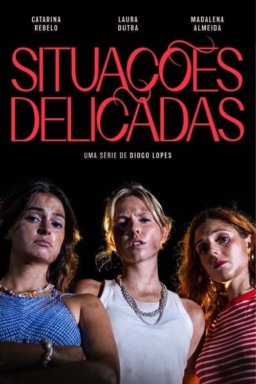 Situações Delicadasのポスター
