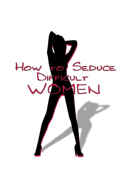 How to Seduce Difficult Womenのポスター