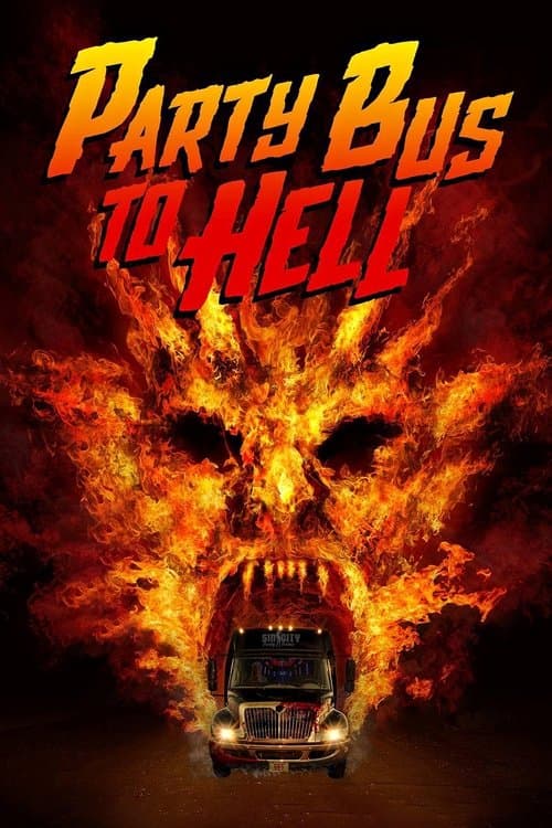 Party Bus To Hellのポスター