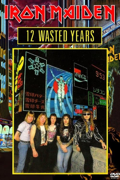 Iron Maiden: 12 Wasted Yearsのポスター
