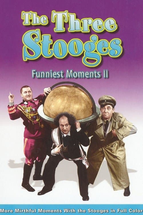 The Three Stooges Funniest Moments - Volume IIのポスター