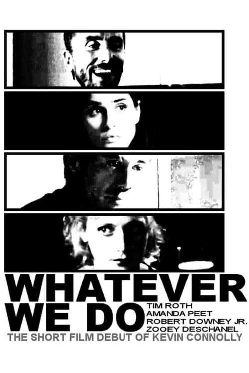 Whatever We Doのポスター