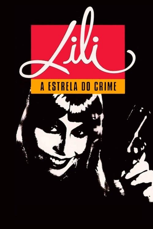 Lili, A Estrela do Crimeのポスター
