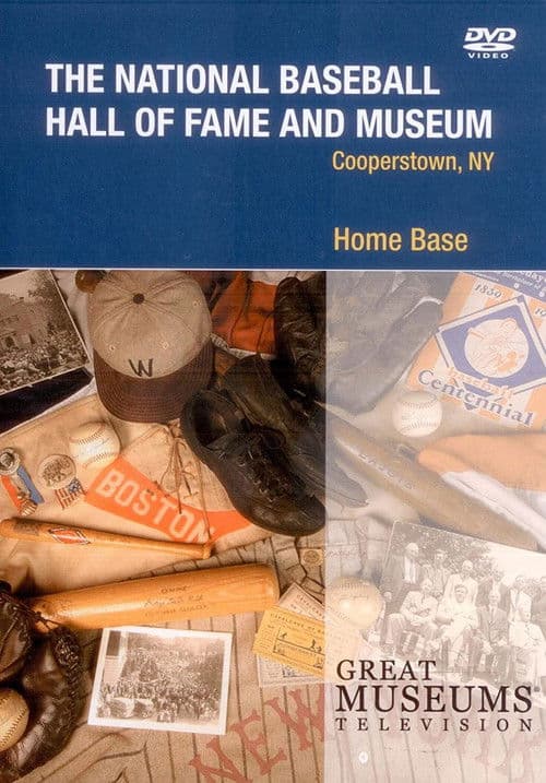 Home Base: The National Baseball Hall of Fame and Museumのポスター