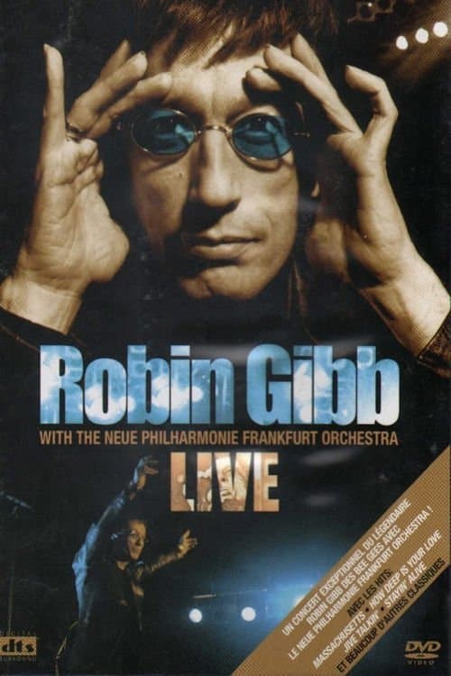 Robin Gibb with the Neue Philharmonie Frankfurt Orchestra - Liveのポスター