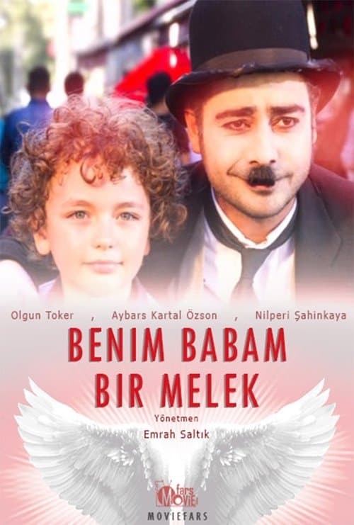 Benim Babam Bir Melekのポスター