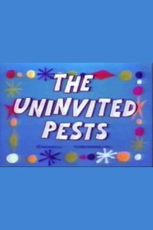 The Uninvited Pestsのポスター