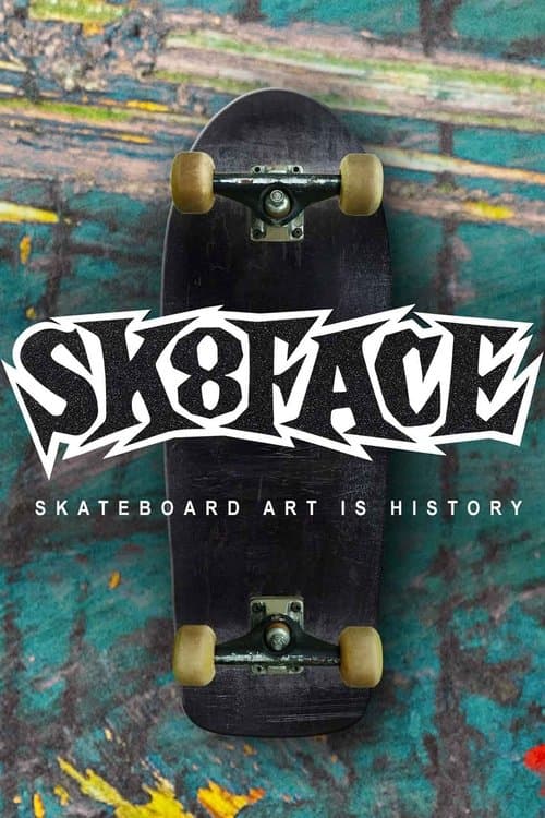 Sk8faceのポスター