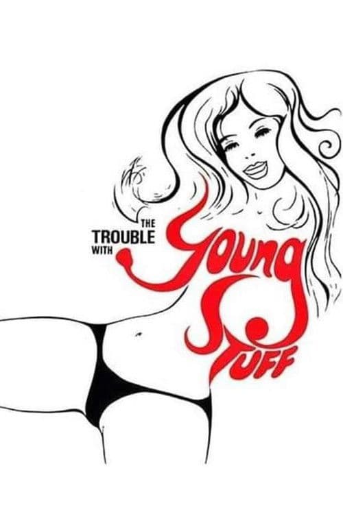 The Trouble with Young Stuffのポスター