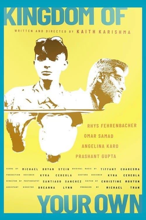 Kingdom Of Your Ownのポスター