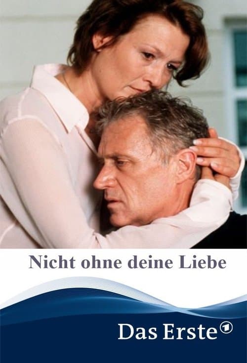 Nicht ohne deine Liebeのポスター