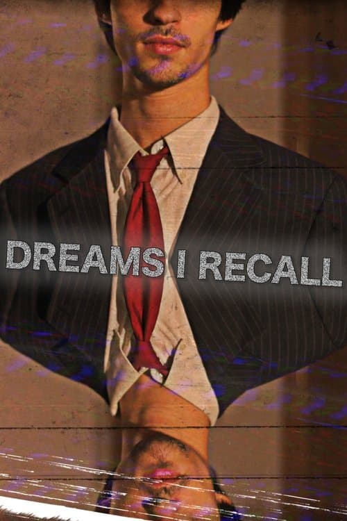 Dreams I Recallのポスター