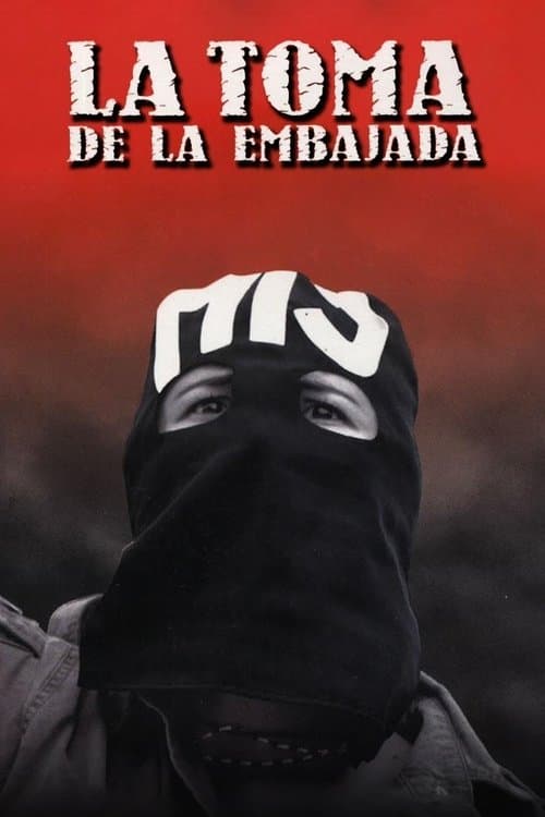 La toma de la embajadaのポスター