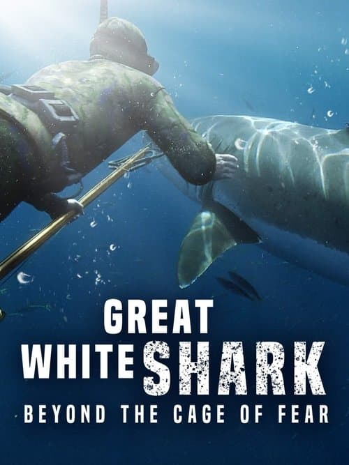Great White Shark: Beyond the Cage of Fearのポスター
