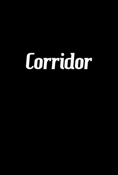 Corridorのポスター