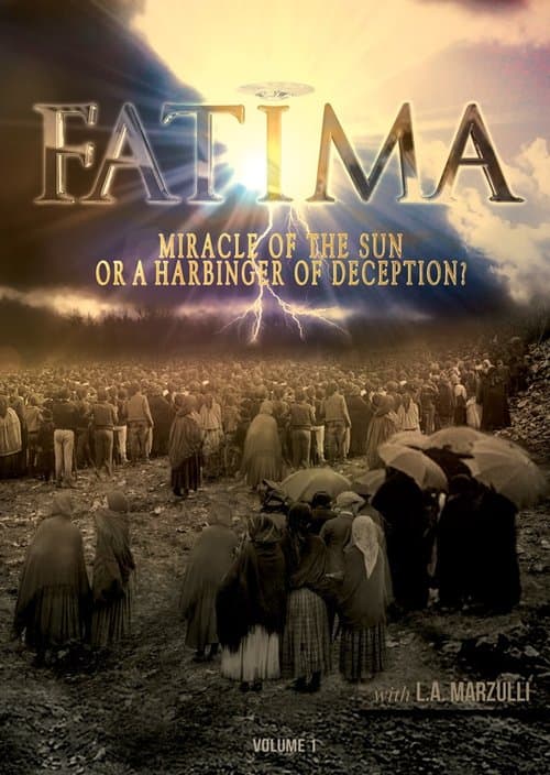 Fatima: Miracle of the Sun or Harbinger of Deception?のポスター